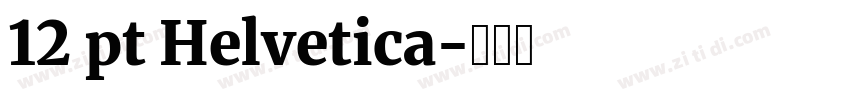 12 pt Helvetica字体转换